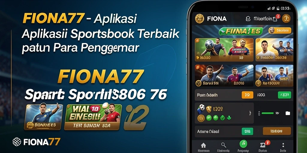 Tampilan antarmuka aplikasi FIONA77 untuk pengalaman Sportsbook yang menarik.